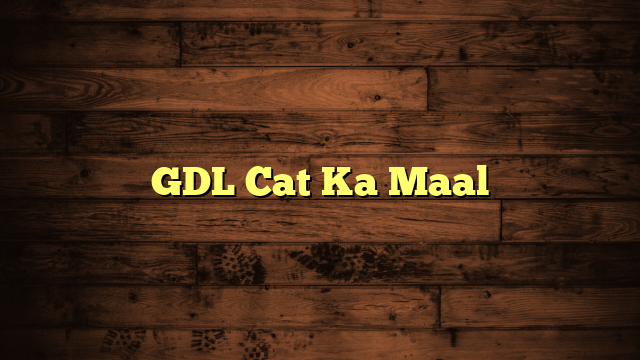 GDL Cat Ka Maal
