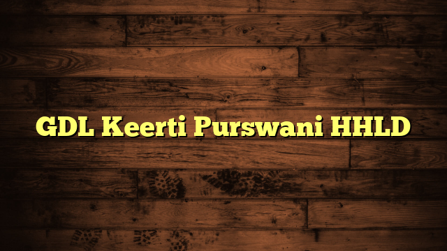 GDL Keerti Purswani HHLD
