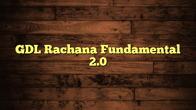 GDL Rachana Fundamental 2.0
