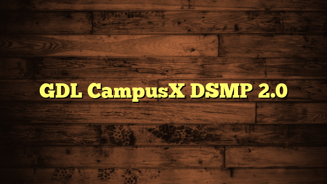 GDL CampusX DSMP 2.0